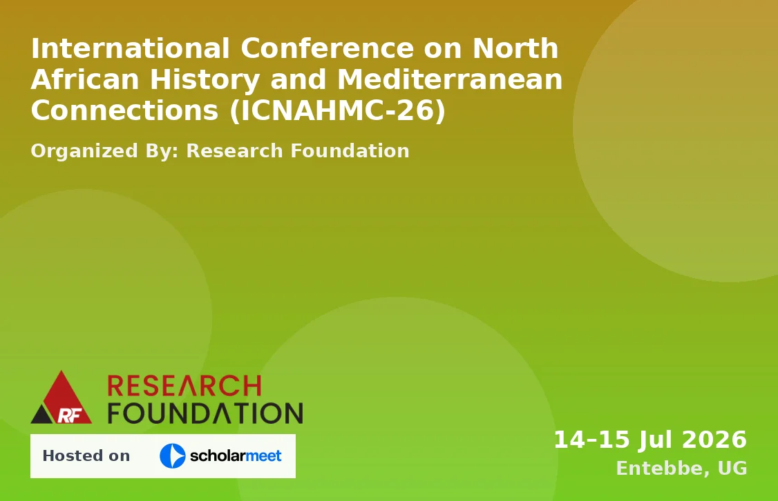 International Conference on North African History and Mediterranean Connections (ICNAHMC-26)