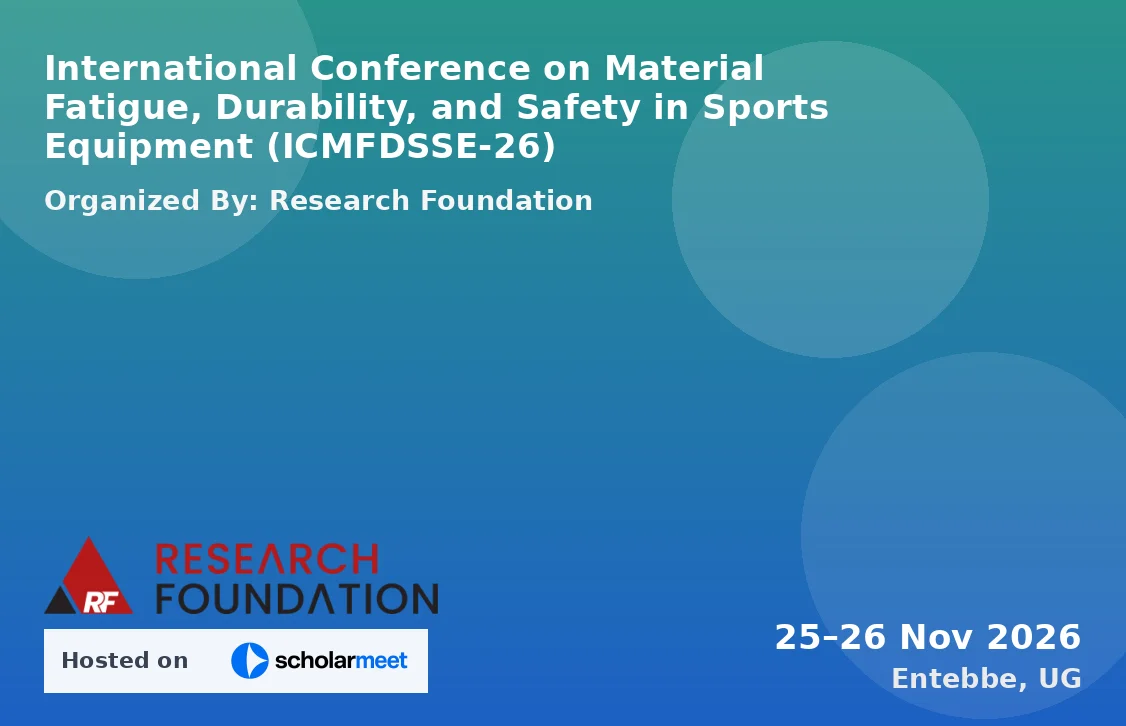 International Conference on Material Fatigue, Durability, and Safety in Sports Equipment (ICMFDSSE-26)