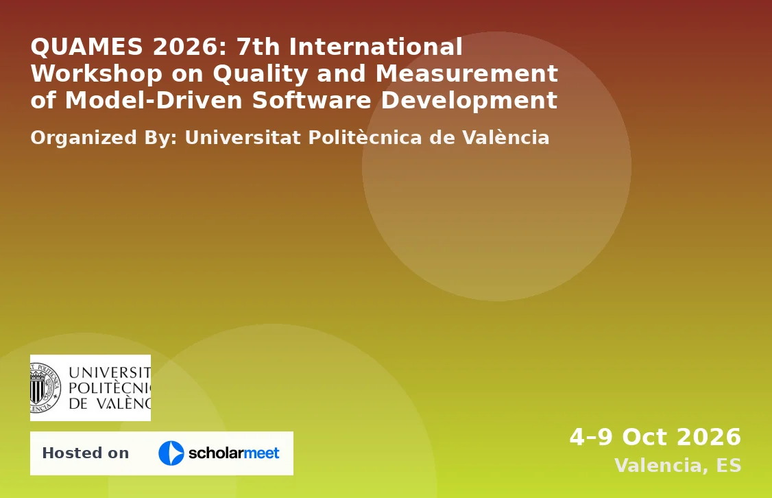 QUAMES 2026: 7th International Workshop on Quality and Measurement of Model-Driven Software Development