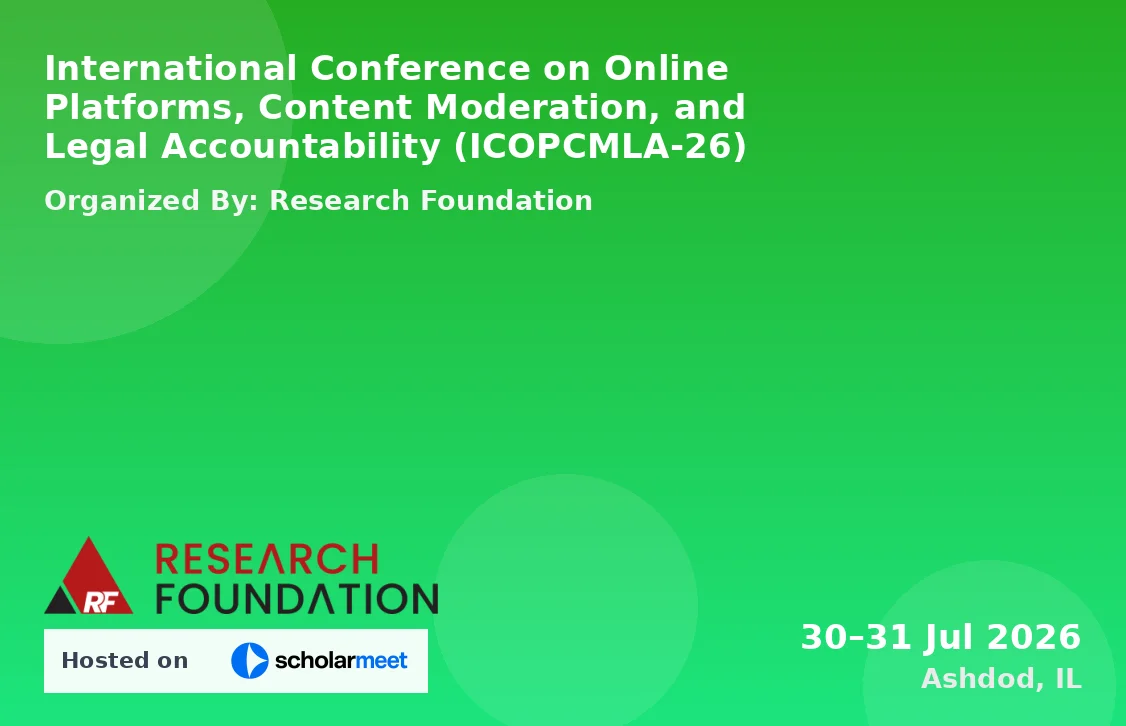 International Conference on Online Platforms, Content Moderation, and Legal Accountability (ICOPCMLA-26)