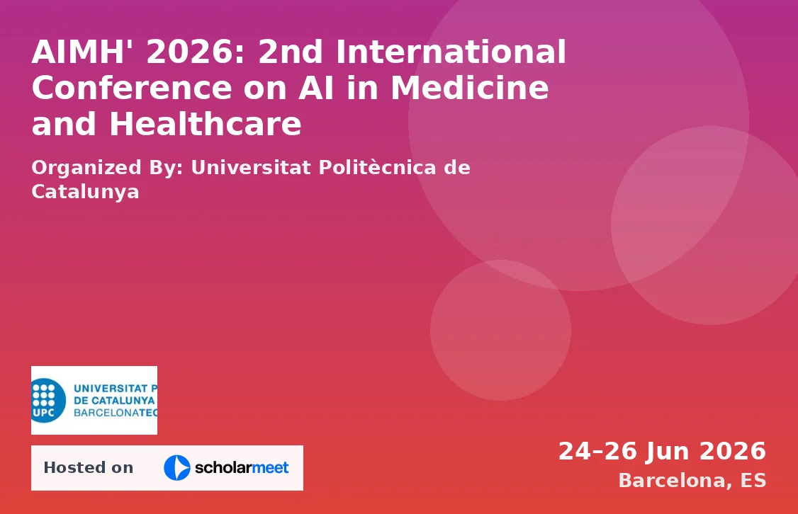 AIMH' 2026: 2nd International Conference on AI in Medicine and Healthcare