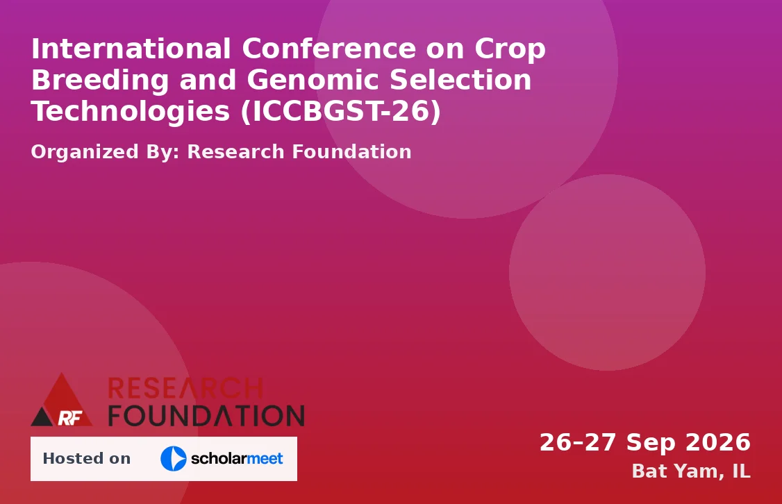 International Conference on Crop Breeding and Genomic Selection Technologies (ICCBGST-26)
