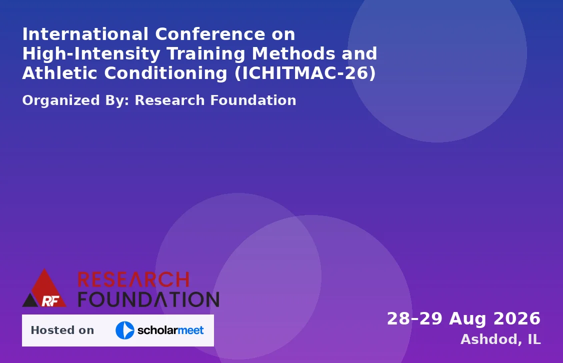 International Conference on High-Intensity Training Methods and Athletic Conditioning (ICHITMAC-26)