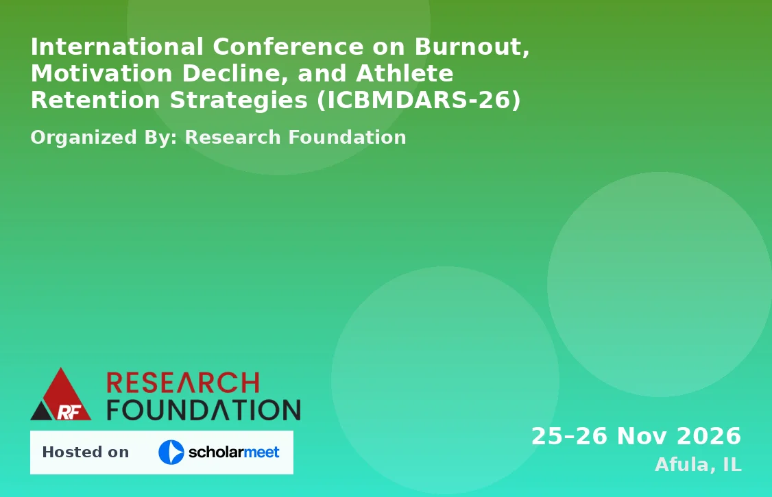 International Conference on Burnout, Motivation Decline, and Athlete Retention Strategies (ICBMDARS-26)