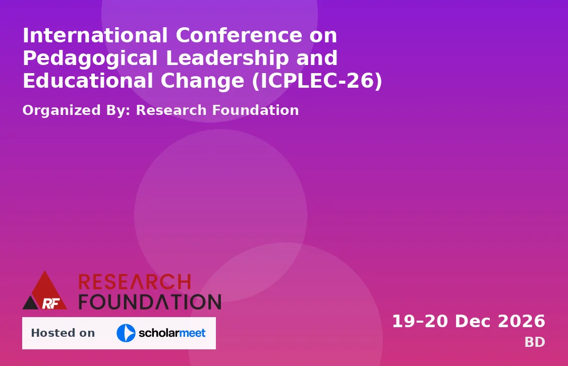 International Conference on Pedagogical Leadership and Educational Change (ICPLEC-26)