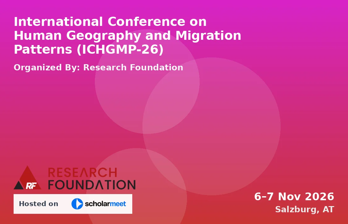 International Conference on Human Geography and Migration Patterns (ICHGMP-26)