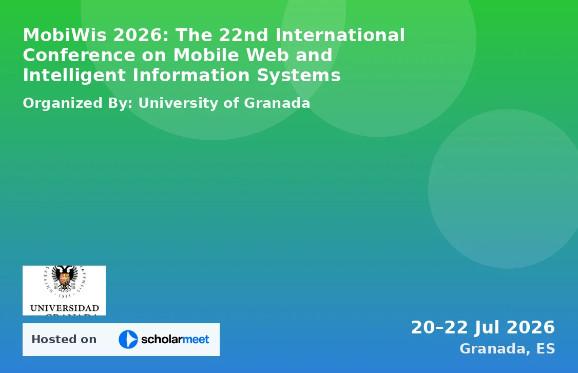 MobiWis 2026: The 22nd International Conference on Mobile Web and Intelligent Information Systems