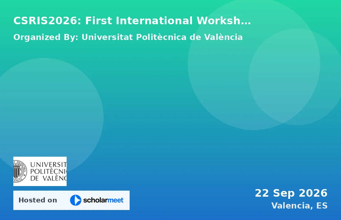 CSRIS2026: First International Workshop on Cybersecure Supply Chains for Safe and Resilient Industrial Systems