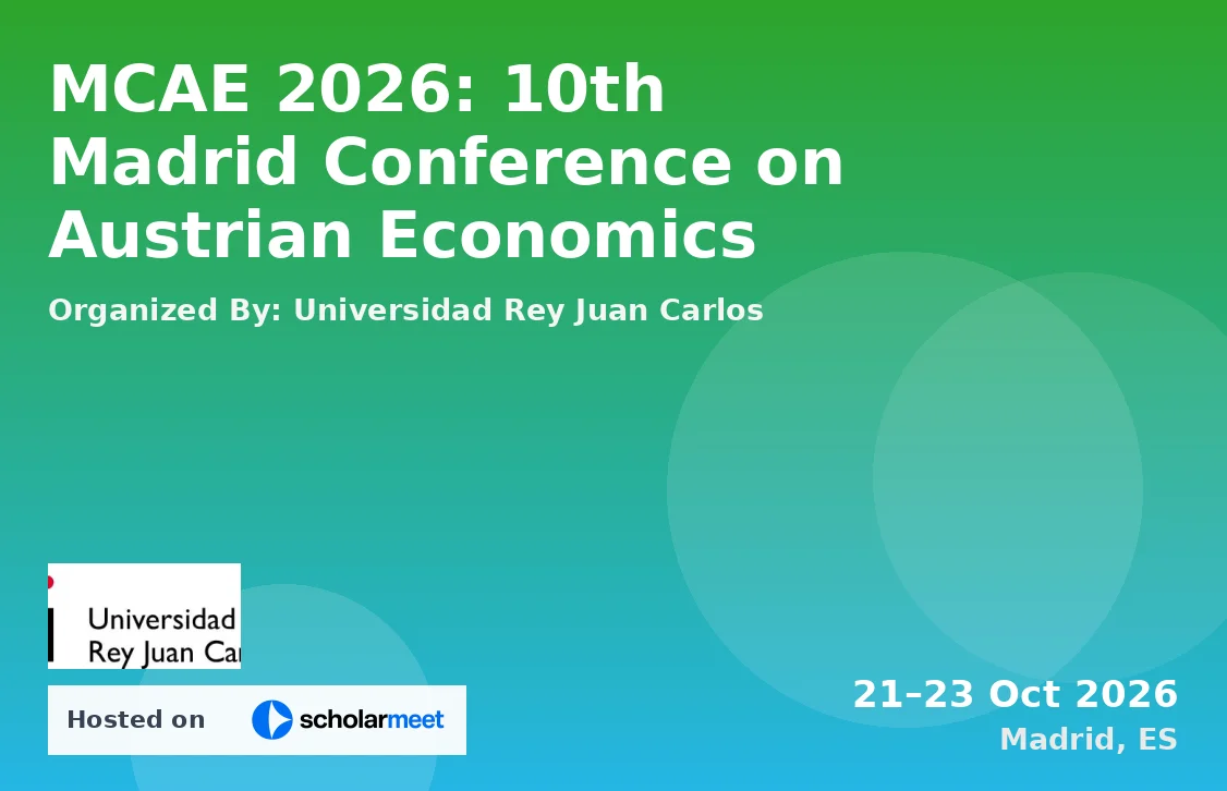 MCAE 2026: 10th Madrid Conference on Austrian Economics
