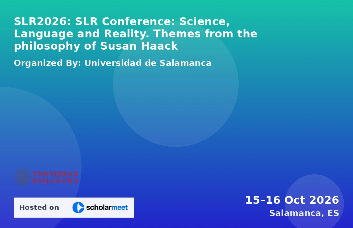 SLR2026: SLR Conference: Science, Language and Reality. Themes from the philosophy of Susan Haack