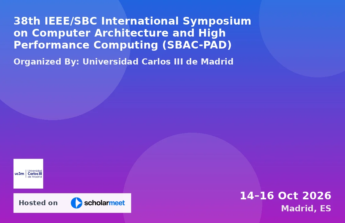 38th IEEE/SBC International Symposium on Computer Architecture and High Performance Computing (SBAC-PAD)