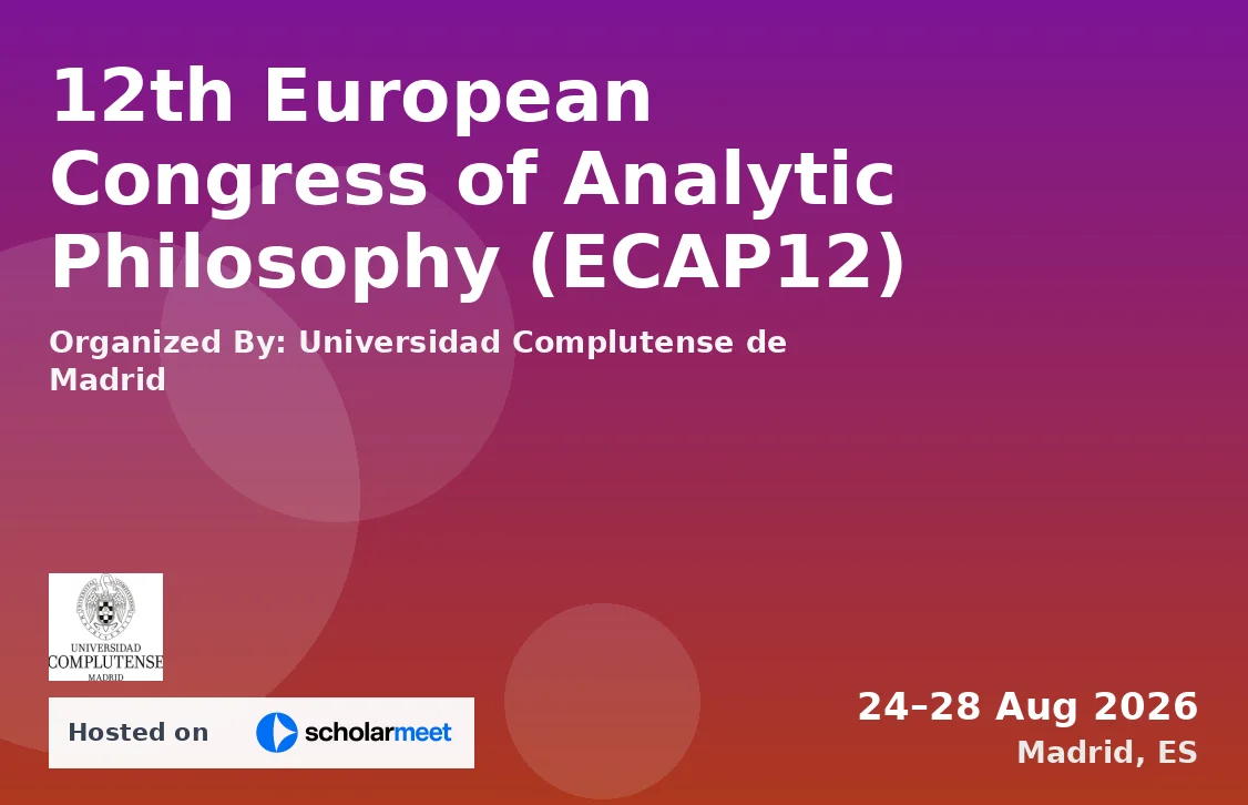 12th European Congress of Analytic Philosophy (ECAP12)