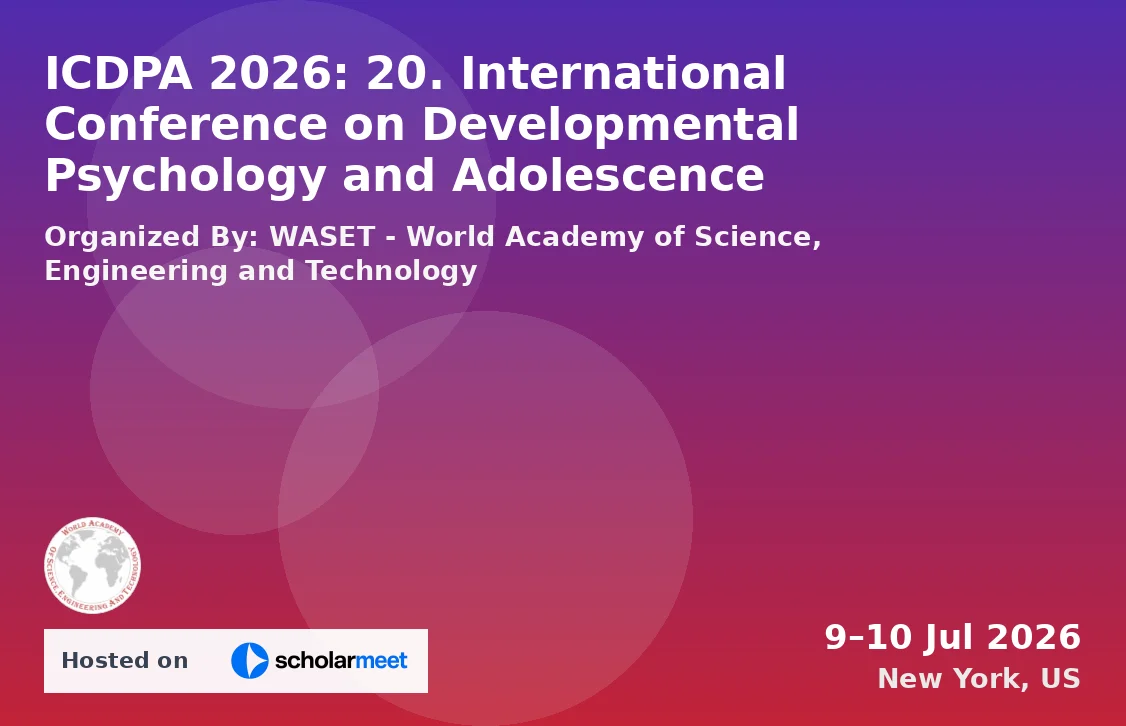 ICDPA 2026: 20. International Conference on Developmental Psychology and Adolescence