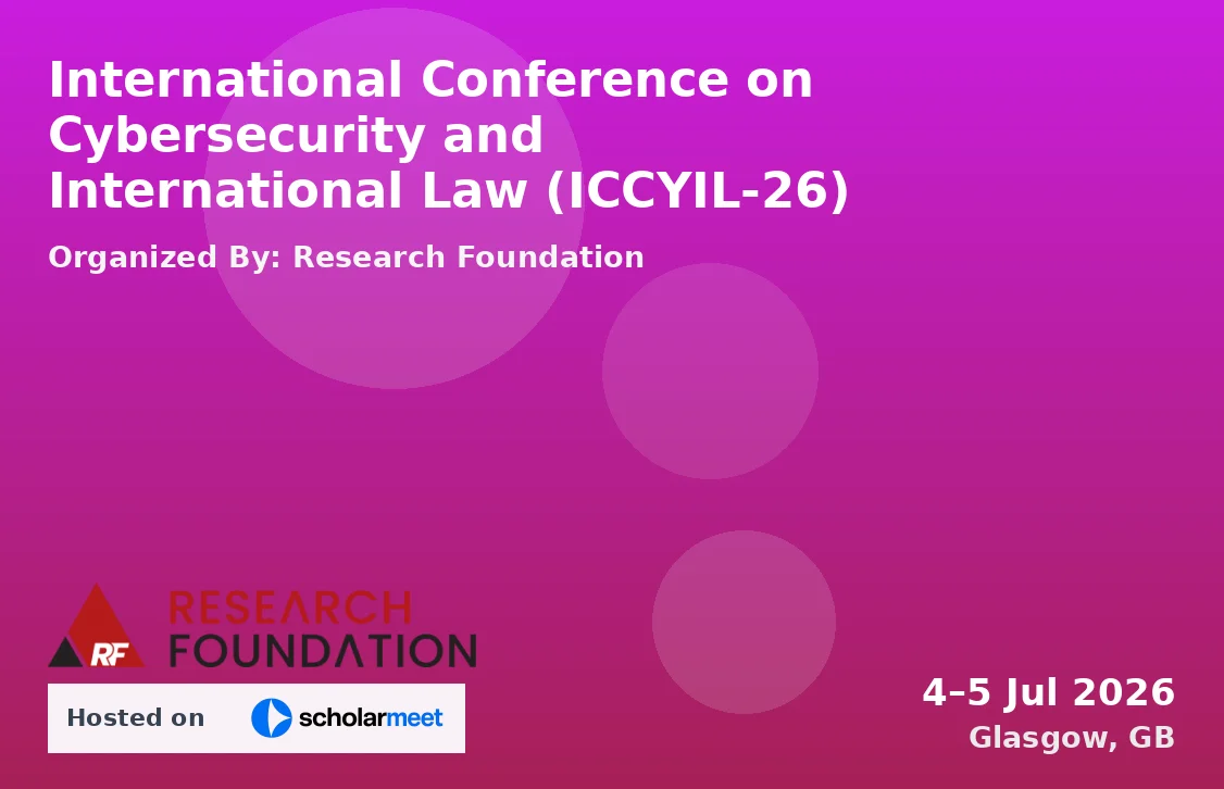 International Conference on Cybersecurity and International Law (ICCYIL-26)