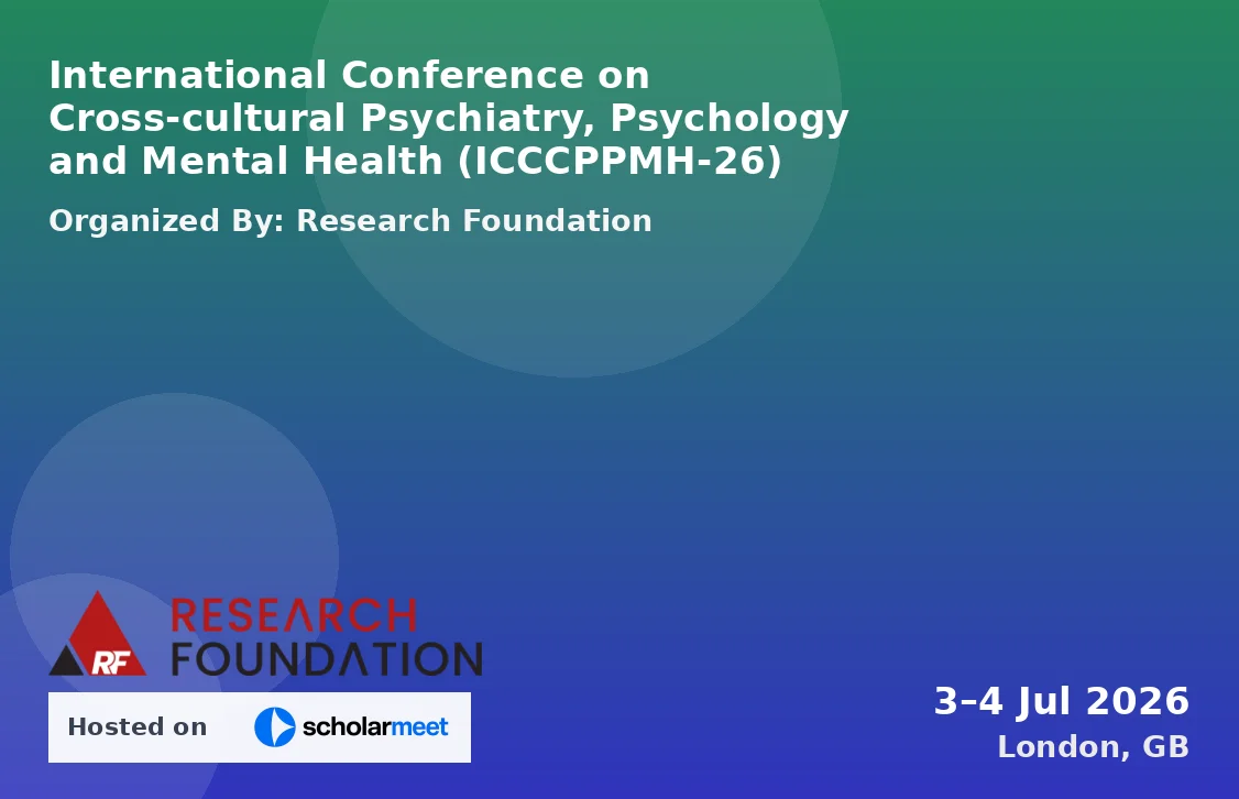 International Conference on Cross-cultural Psychiatry, Psychology and Mental Health (ICCCPPMH-26)