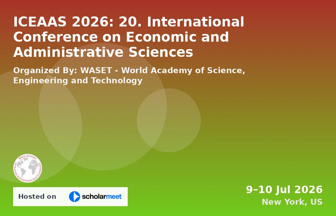 ICEAAS 2026: 20. International Conference on Economic and Administrative Sciences