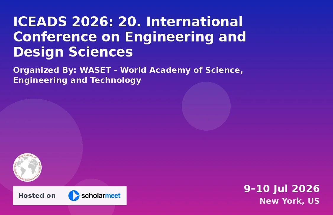 ICEADS 2026: 20. International Conference on Engineering and Design Sciences