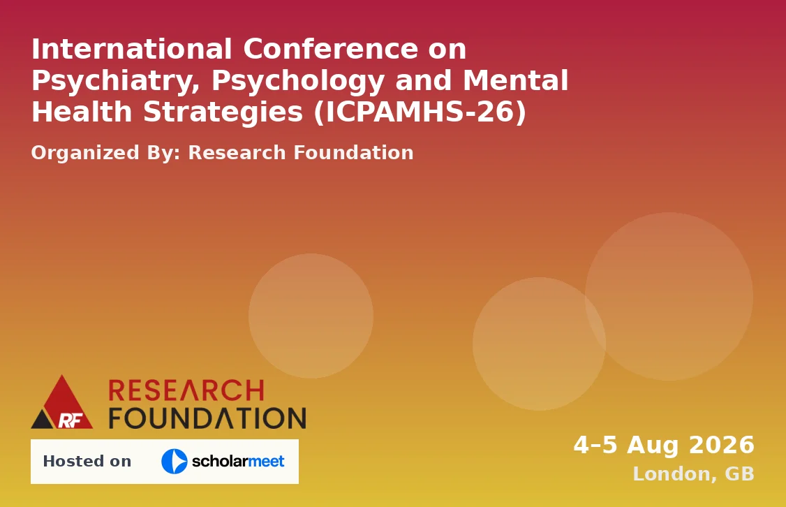 International Conference on Psychiatry, Psychology and Mental Health Strategies (ICPAMHS-26)