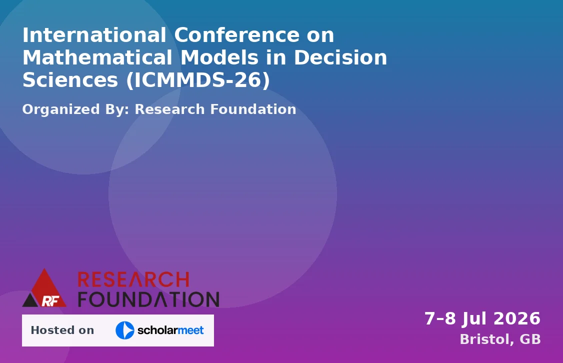 International Conference on Mathematical Models in Decision Sciences (ICMMDS-26)
