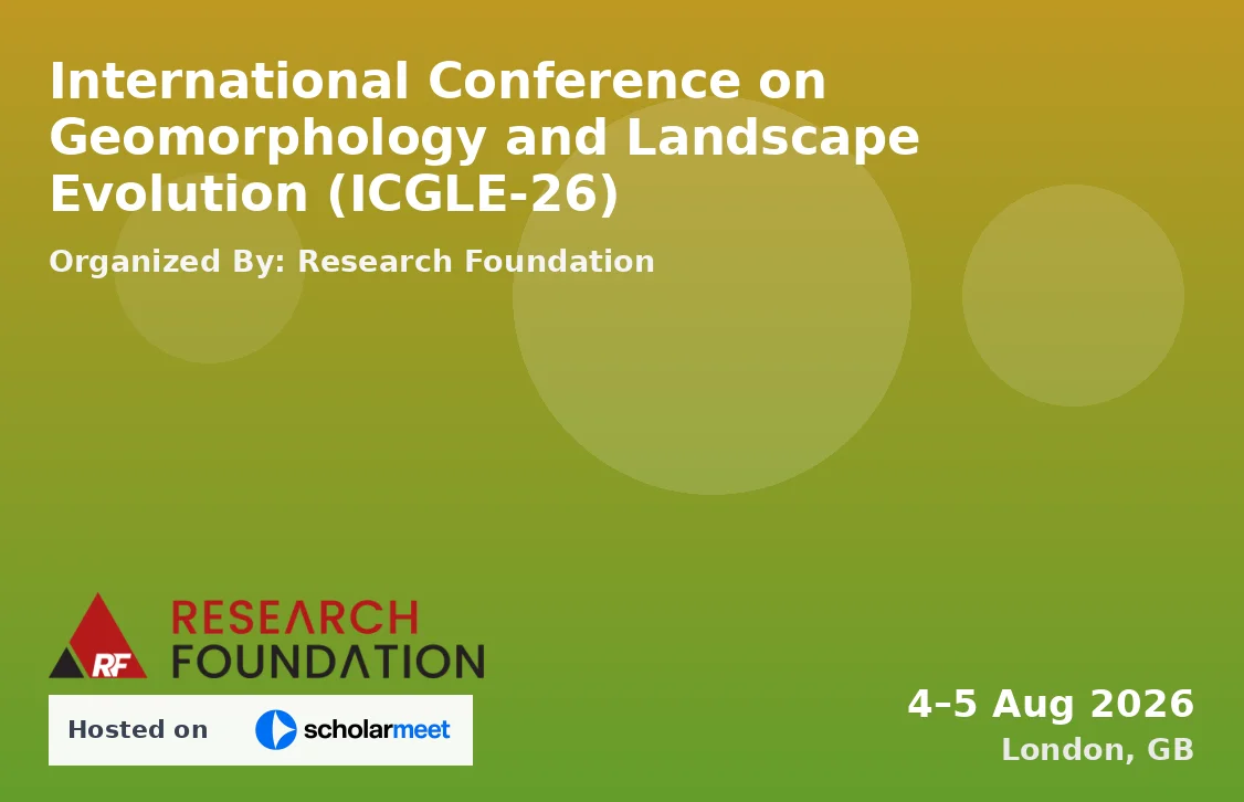 International Conference on Geomorphology and Landscape Evolution (ICGLE-26)