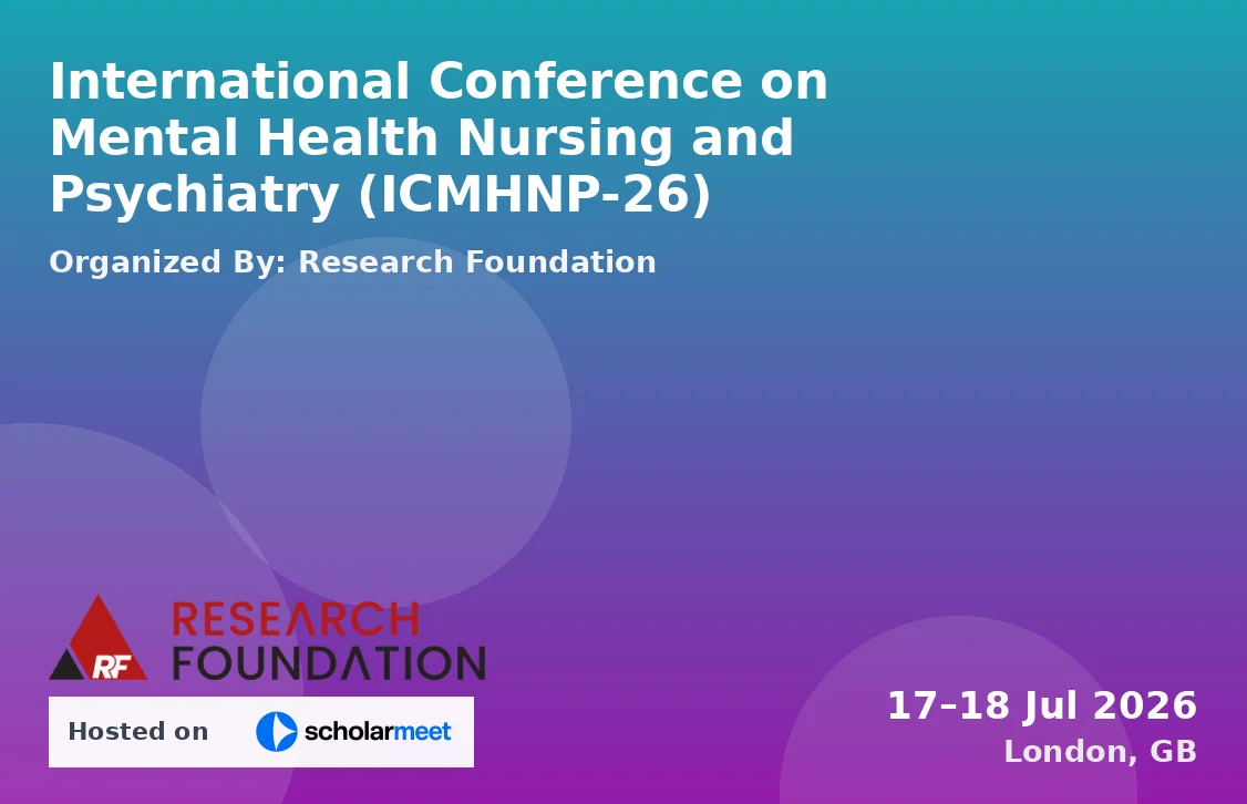 International Conference on Mental Health Nursing and Psychiatry (ICMHNP-26)