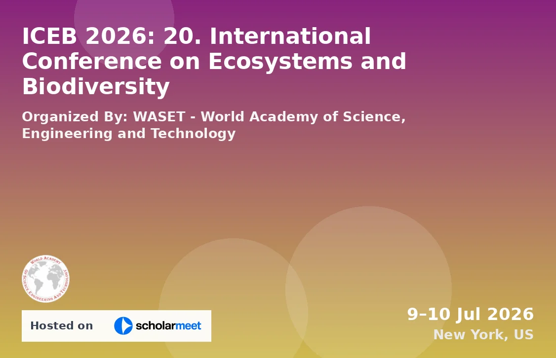 ICEB 2026: 20. International Conference on Ecosystems and Biodiversity