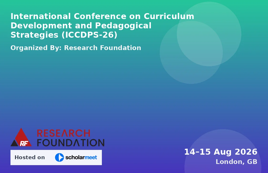 International Conference on Curriculum Development and Pedagogical Strategies (ICCDPS-26)