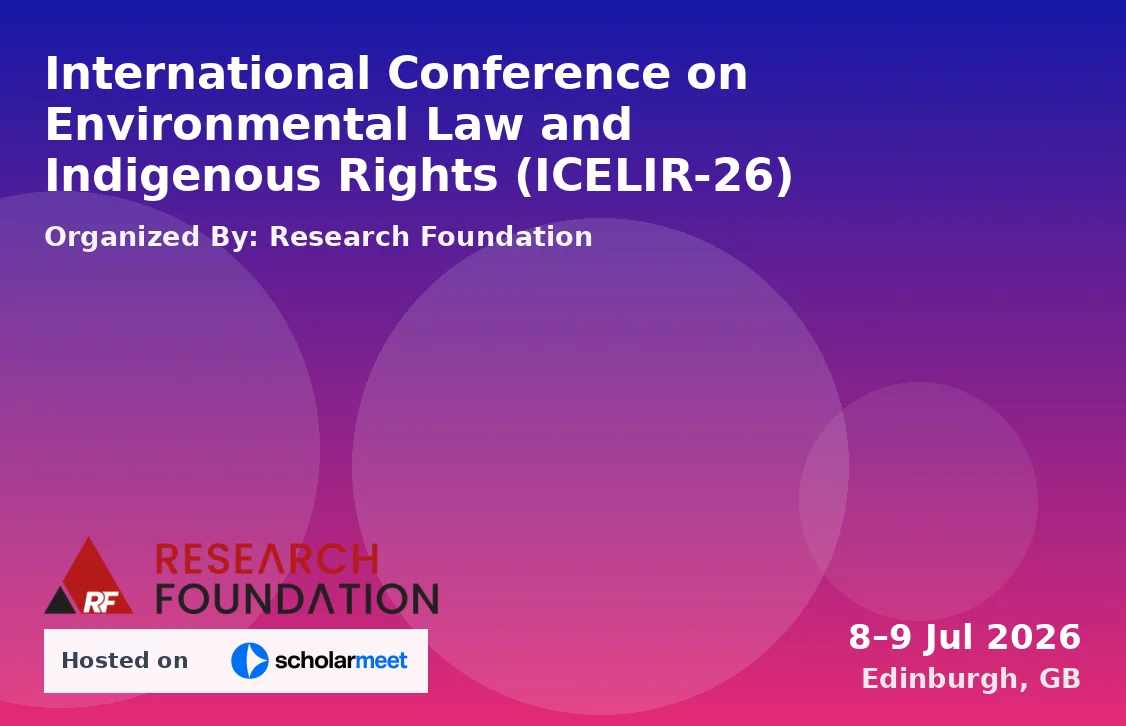 International Conference on Environmental Law and Indigenous Rights (ICELIR-26)
