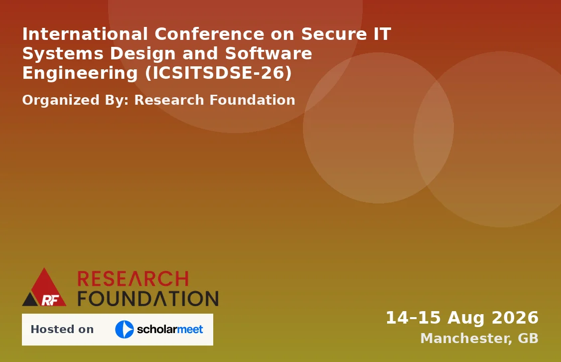 International Conference on Secure IT Systems Design and Software Engineering (ICSITSDSE-26)