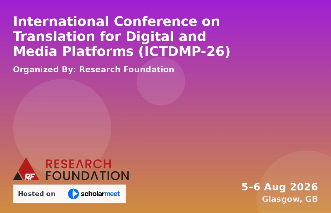 International Conference on Translation for Digital and Media Platforms (ICTDMP-26)