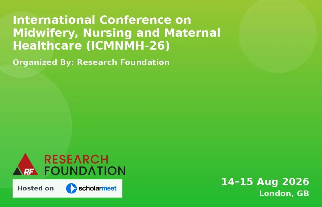 International Conference on Midwifery, Nursing and Maternal Healthcare (ICMNMH-26)