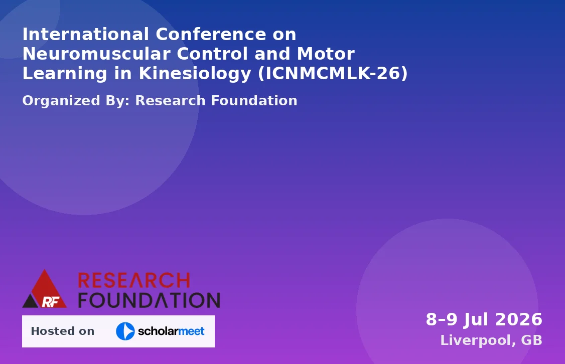 International Conference on Neuromuscular Control and Motor Learning in Kinesiology (ICNMCMLK-26)