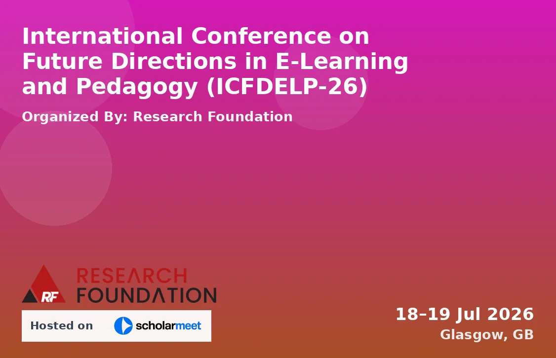 International Conference on Future Directions in E-Learning and Pedagogy (ICFDELP-26)