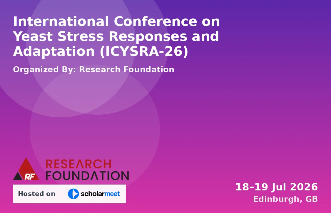 International Conference on Yeast Stress Responses and Adaptation (ICYSRA-26)