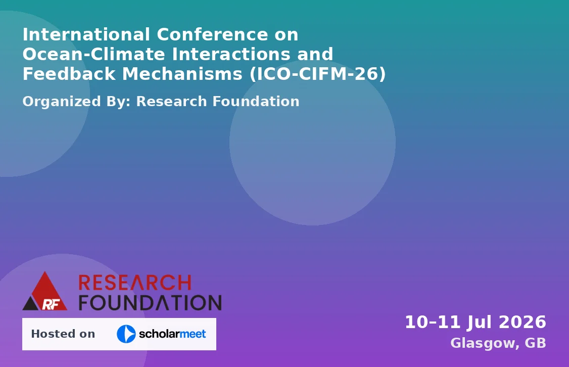 International Conference on Ocean-Climate Interactions and Feedback Mechanisms (ICO-CIFM-26)