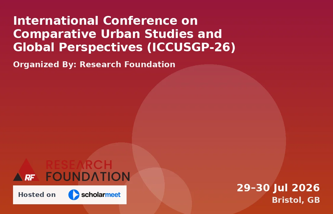 International Conference on Comparative Urban Studies and Global Perspectives (ICCUSGP-26)