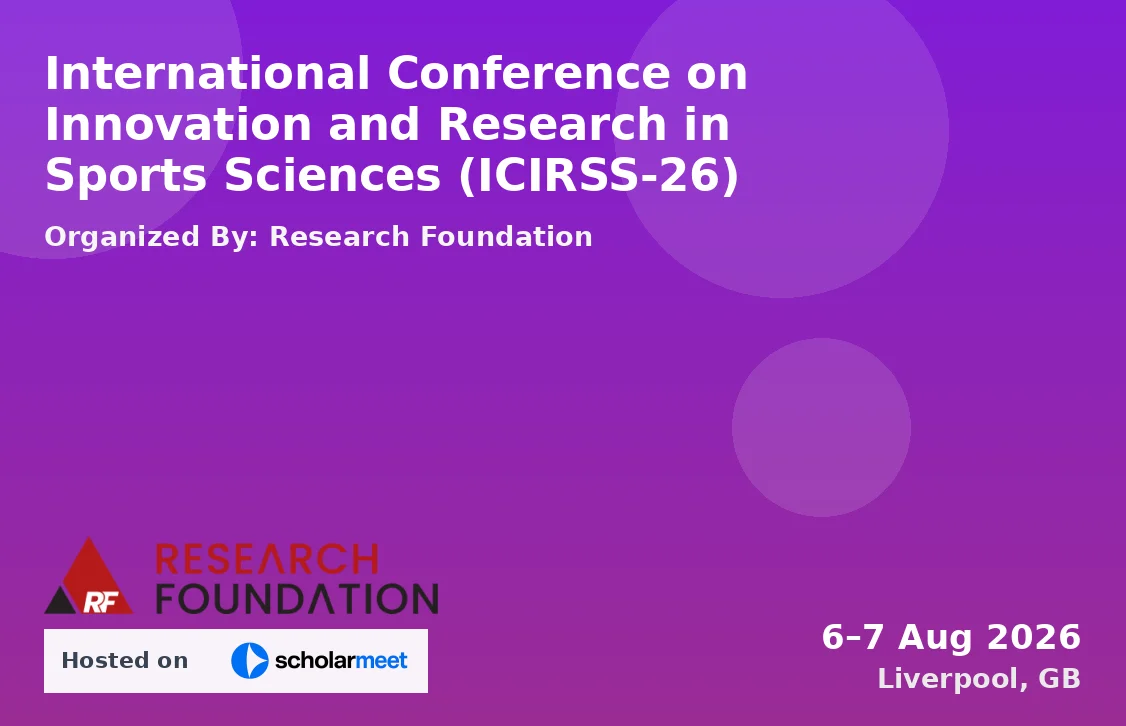 International Conference on Innovation and Research in Sports Sciences (ICIRSS-26)