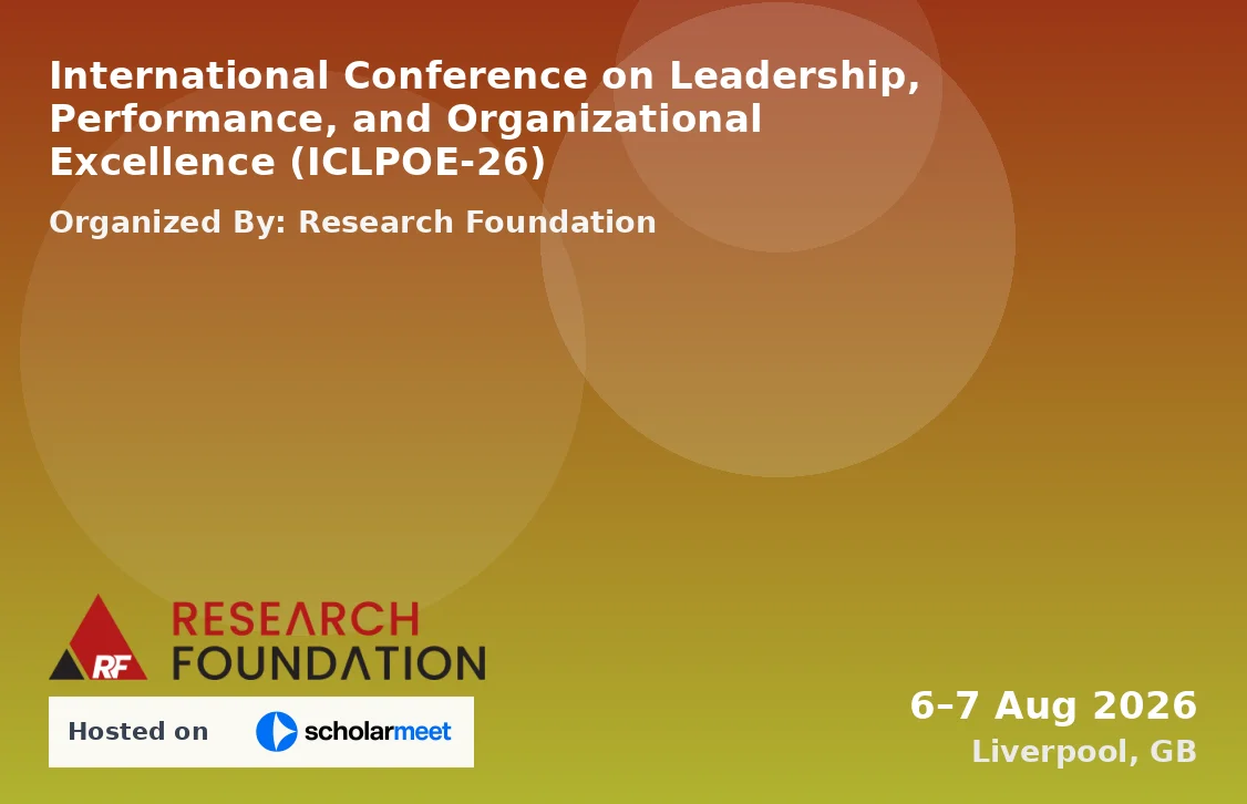 International Conference on Leadership, Performance, and Organizational Excellence (ICLPOE-26)