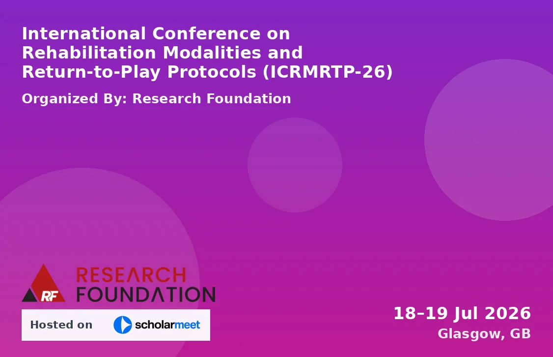 International Conference on Rehabilitation Modalities and Return-to-Play Protocols (ICRMRTP-26)