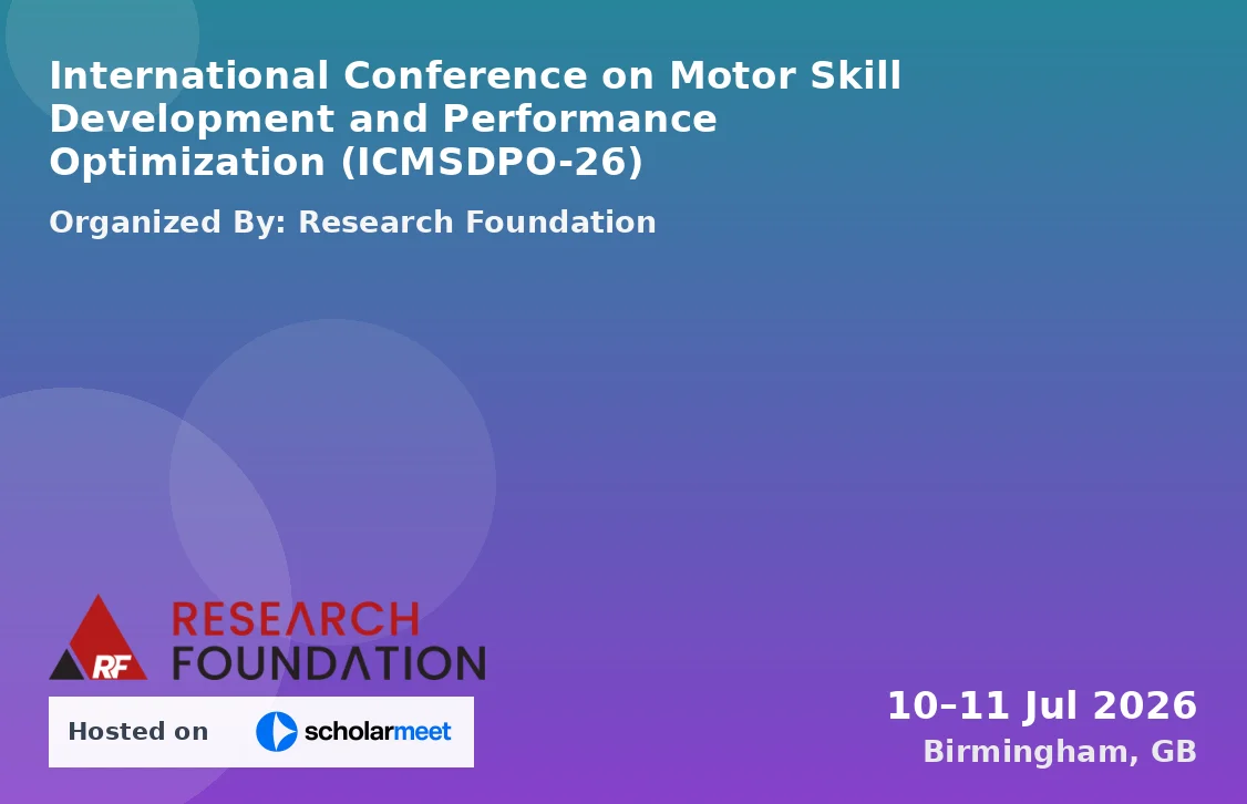International Conference on Motor Skill Development and Performance Optimization (ICMSDPO-26)