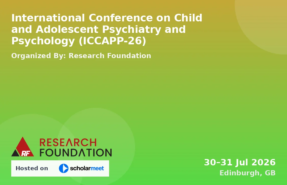 International Conference on Child and Adolescent Psychiatry and Psychology (ICCAPP-26)