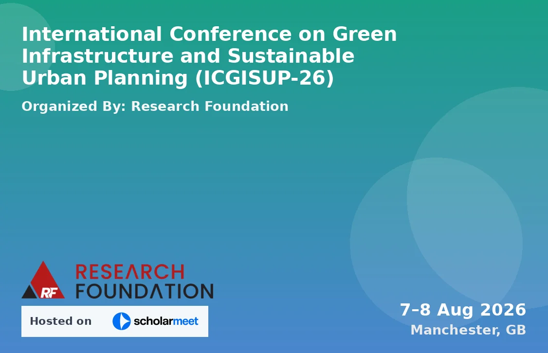 International Conference on Green Infrastructure and Sustainable Urban Planning (ICGISUP-26)