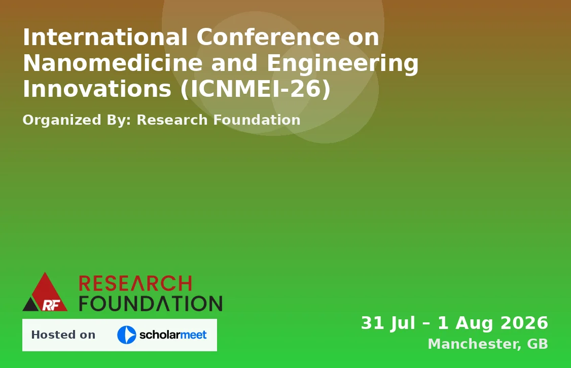 International Conference on Nanomedicine and Engineering Innovations (ICNMEI-26)