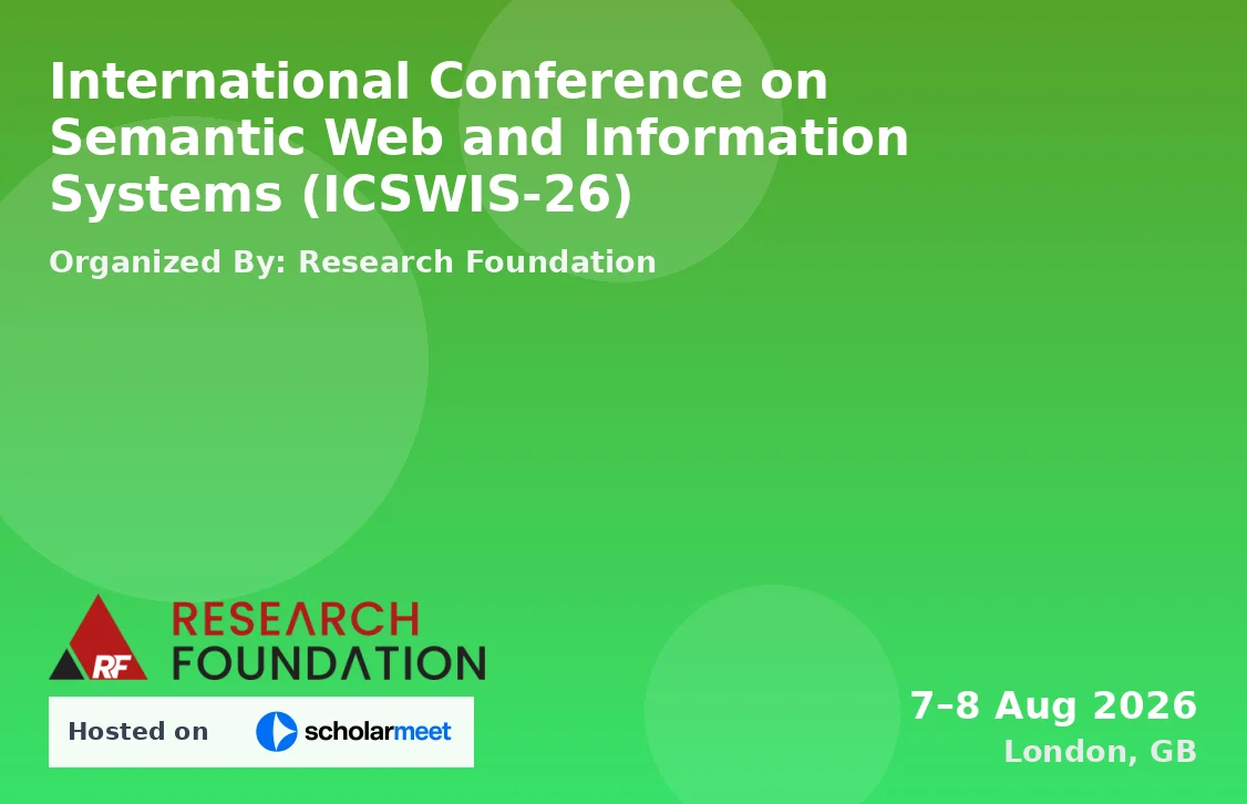 International Conference on Semantic Web and Information Systems (ICSWIS-26)