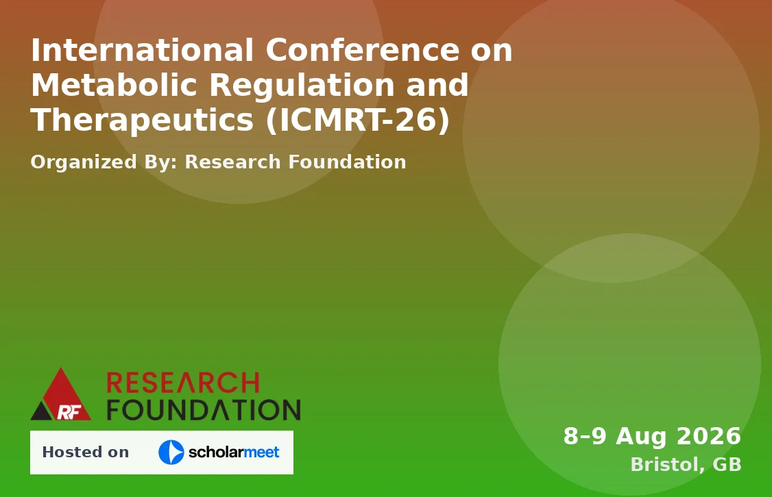International Conference on Metabolic Regulation and Therapeutics (ICMRT-26)