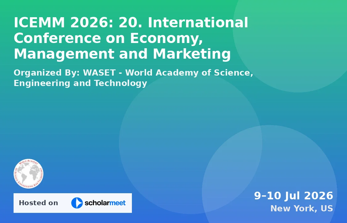 ICEMM 2026: 20. International Conference on Economy, Management and Marketing