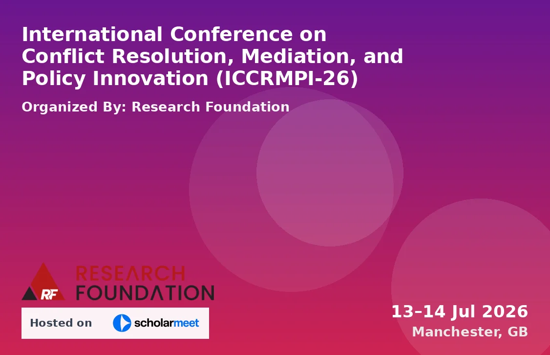 International Conference on Conflict Resolution, Mediation, and Policy Innovation (ICCRMPI-26)