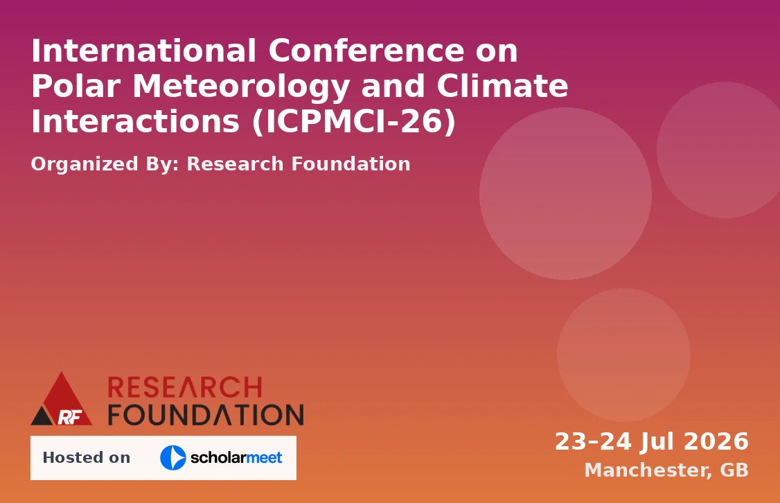 International Conference on Polar Meteorology and Climate Interactions (ICPMCI-26)