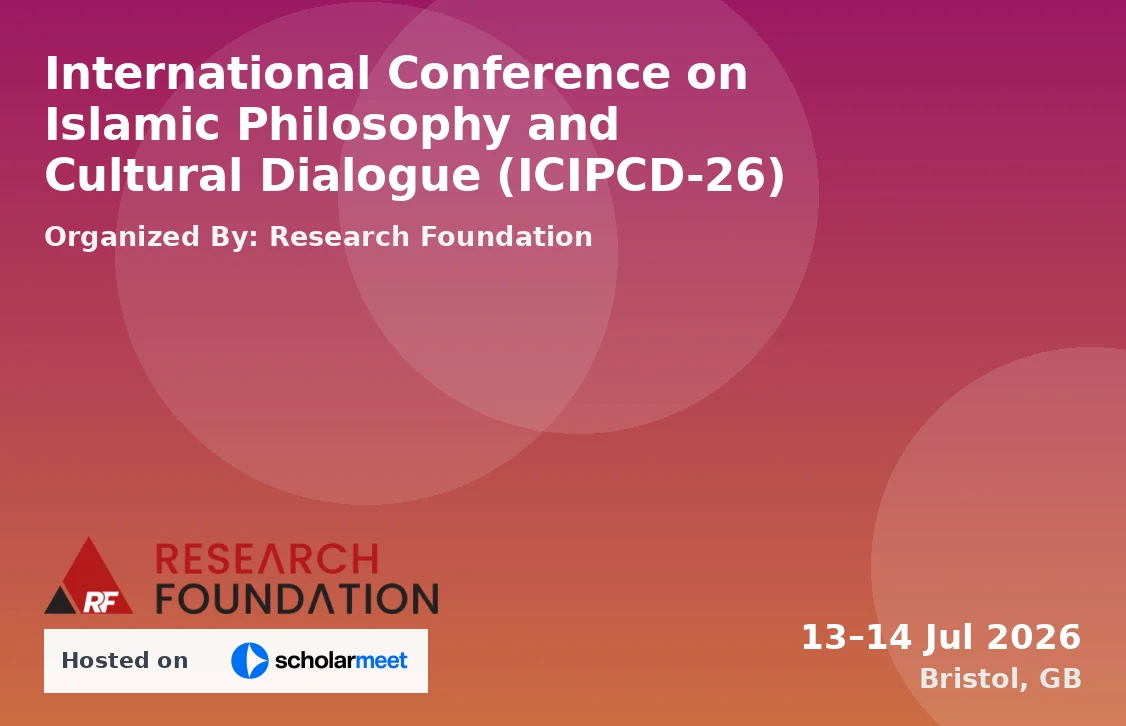 International Conference on Islamic Philosophy and Cultural Dialogue (ICIPCD-26)