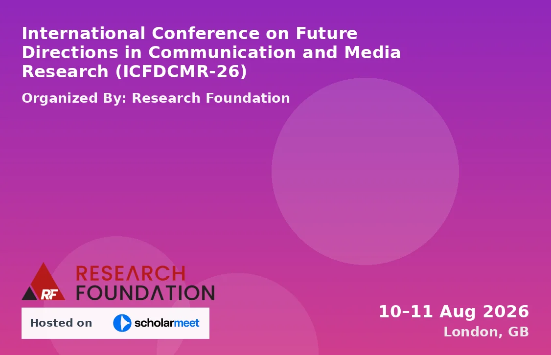 International Conference on Future Directions in Communication and Media Research (ICFDCMR-26)